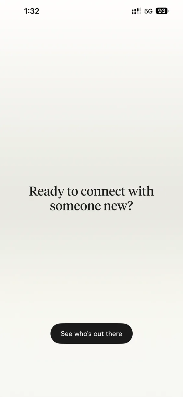 Hinge screen asking Ready to connect with someone new?